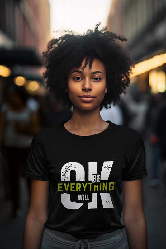 Ladies Everything will be OK, T-Shirt