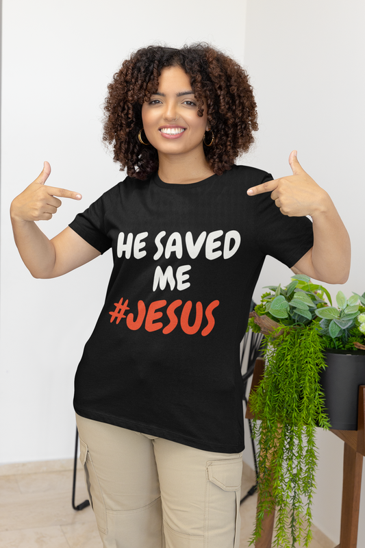 Ladies He Saved Me Jesus, T-Shirt