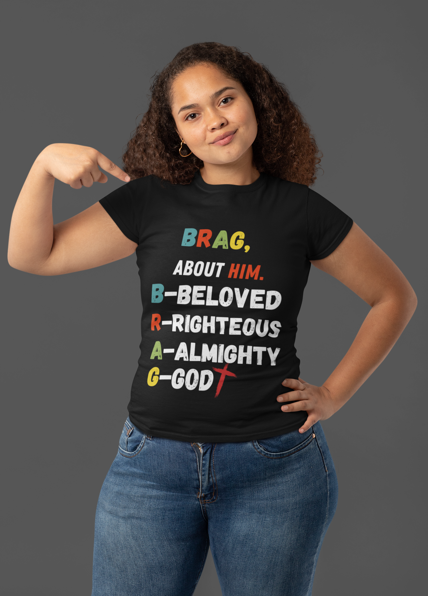 Women's Brag About GOD T-Shirt