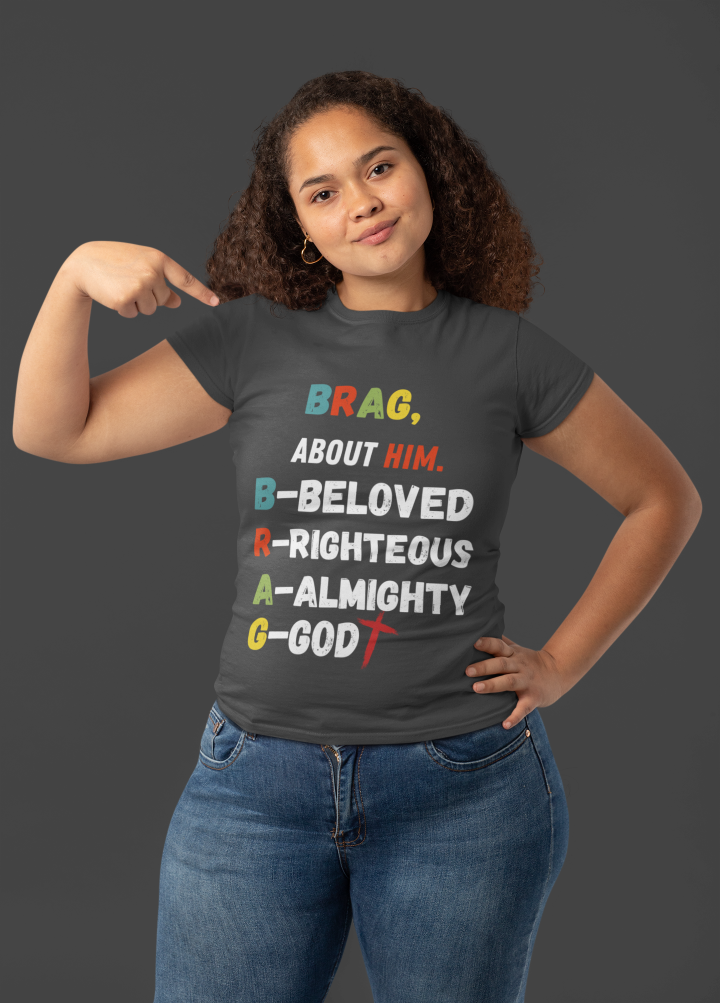 Women's Brag About GOD T-Shirt